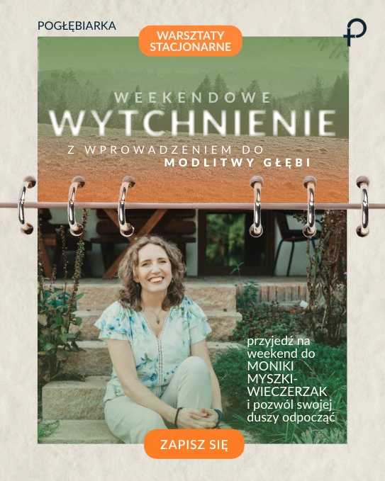 "Monika Myszka-Wieczerzak siedzi uśmiechnięta na kamiennych schodach wśród zieleni – grafika promocyjna warsztatu Weekendowe Wytchnienie, Pogłębiarka